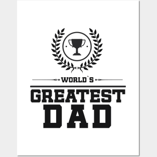 World`s Greatest DAD Best Fathers Day Family Gift Idea Trophy Posters and Art